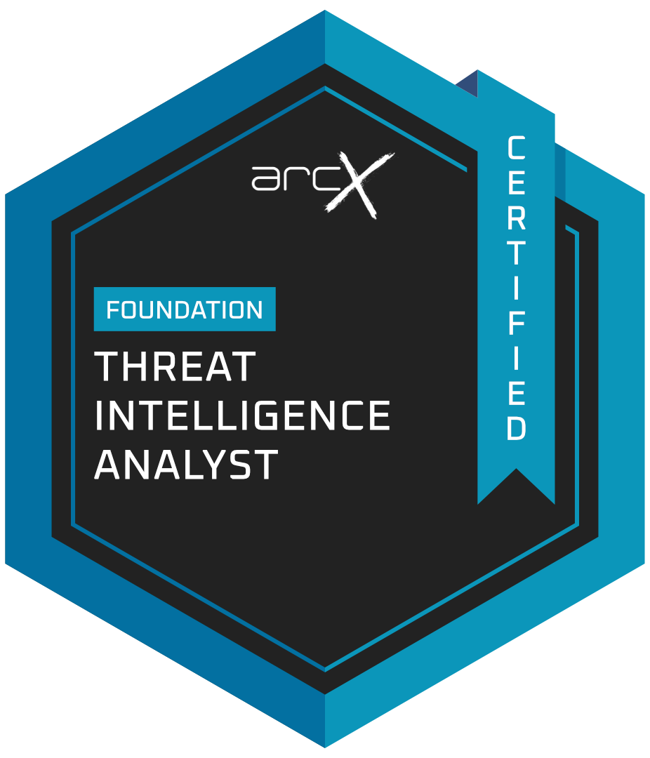 arcX Foundation Level Threat Intelligence Analyst